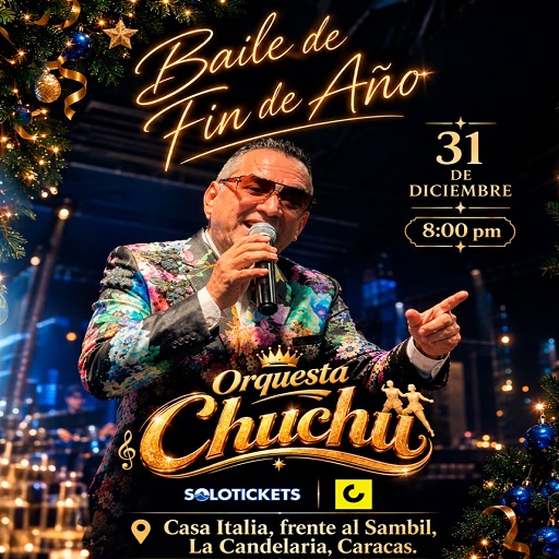 La Gran Cena Bailable de Fin de Año con Orquesta Chuchú