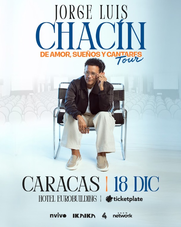 Jorge Luis Chacín: De Amor, Sueños y Cantares Tour (Caracas)