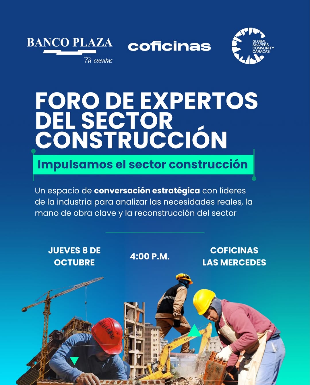 Foro de Expertos & Panel Sectorial: Impulsemos el sector construcción