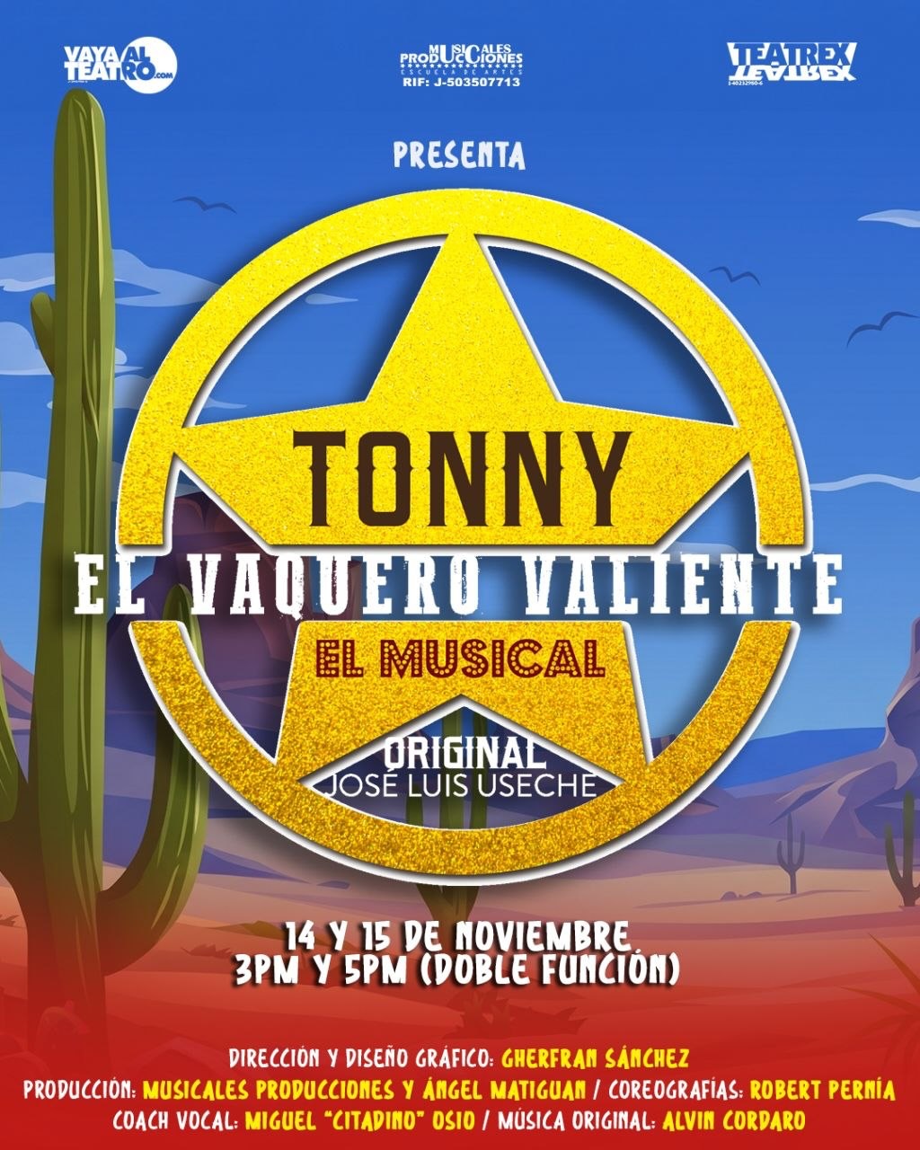 Tonny, El Vaquero Valiente: El Musical